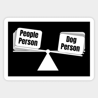 Dog Person vs. People Person Magnet